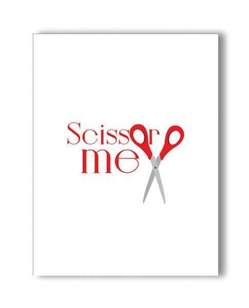 Scissor Me Naughty Greeting Card