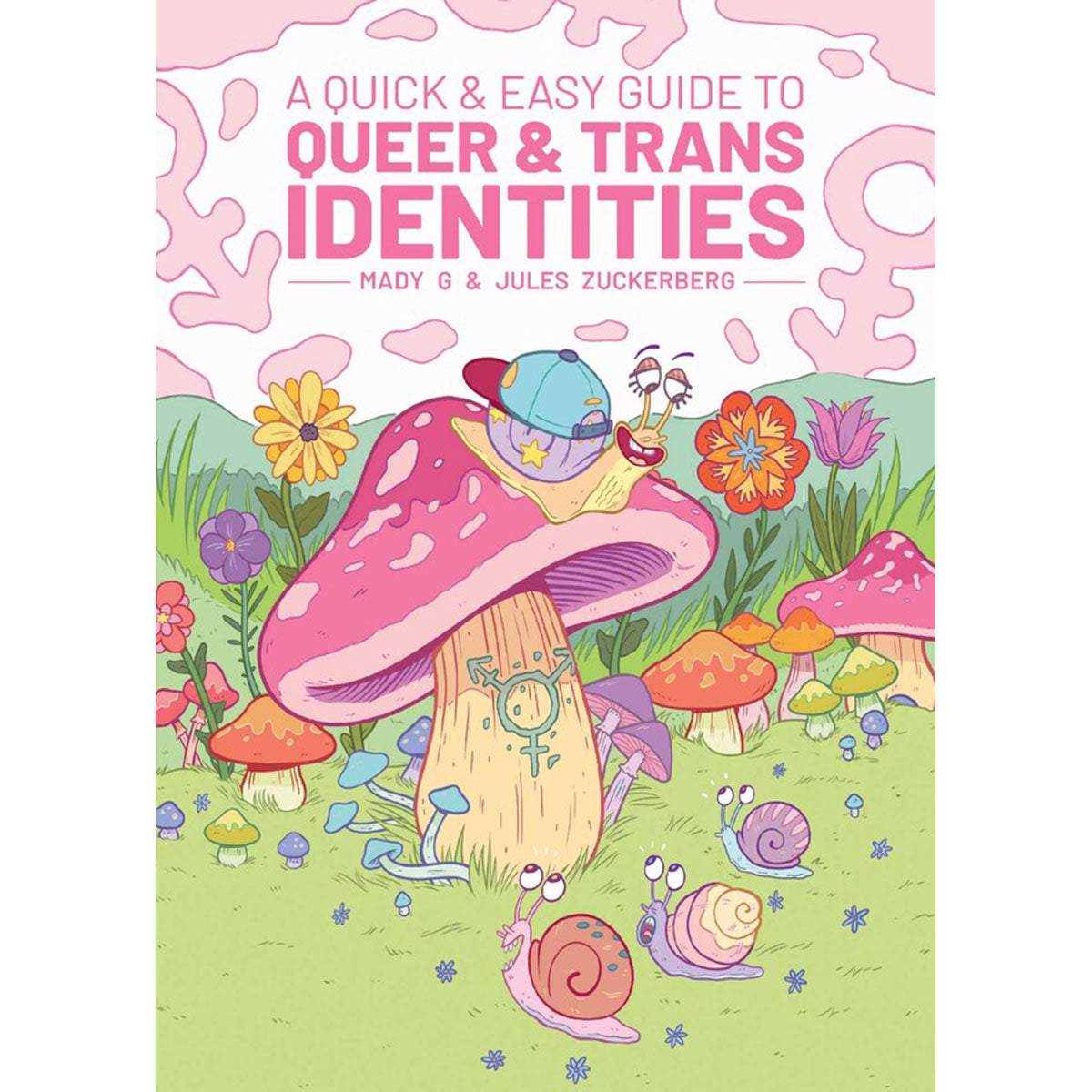 A Quick & Easy Guide to Queer & Trans Identities