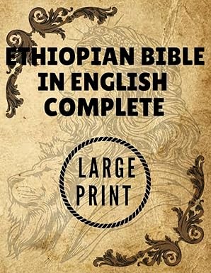 Ethiopian Bible In English Complete 88 Books Large Print Paperback â€“ Large Print, January 24, 2025